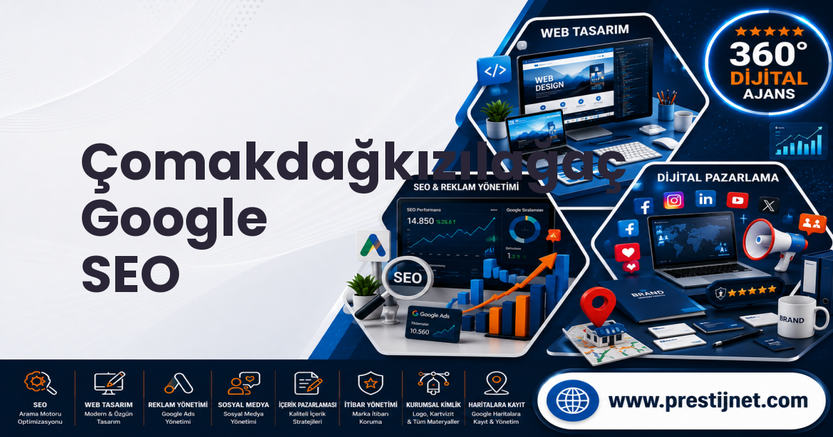 Çomakdağkızılağaç Google SEO