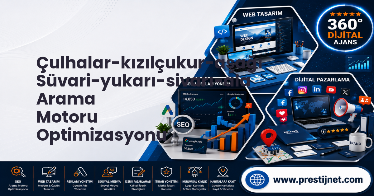 Çulhalar-kızılçukur-aşağı Süvari-yukarı-sivarı-ala Arama Motoru Optimizasyonu