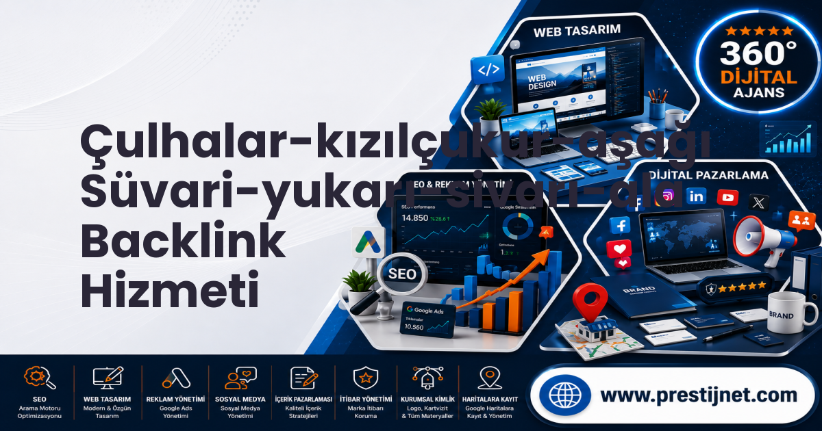 Çulhalar-kızılçukur-aşağı Süvari-yukarı-sivarı-ala Backlink Hizmeti