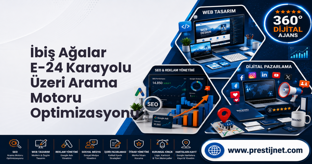 İbiş Ağalar E-24 Karayolu Üzeri Arama Motoru Optimizasyonu