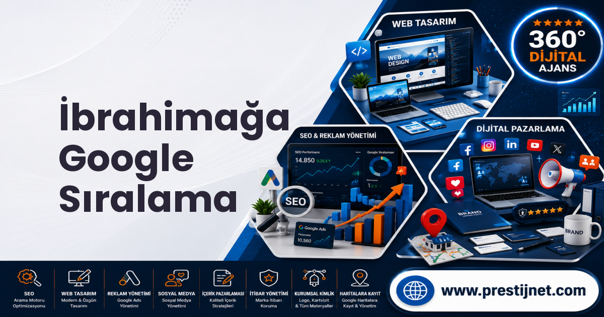 İbrahimağa Google Sıralama