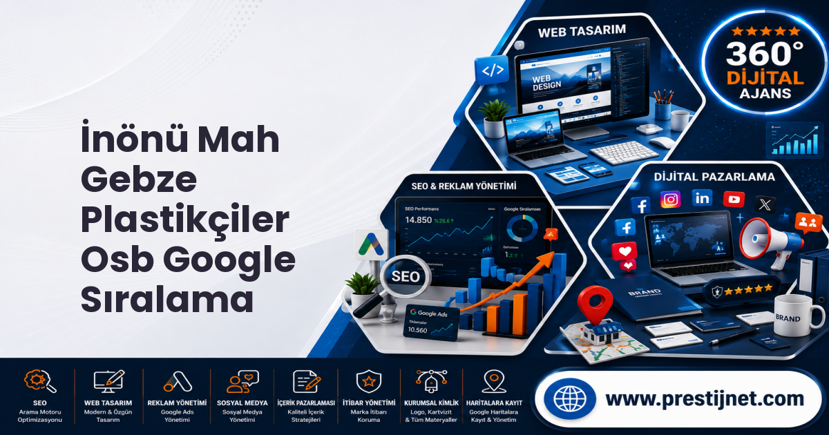 İnönü Mah Gebze Plastikçiler Osb Google Sıralama