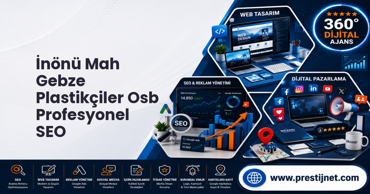İnönü Mah Gebze Plastikçiler Osb Profesyonel SEO