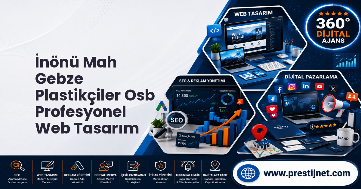 İnönü Mah Gebze Plastikçiler Osb Profesyonel Web Tasarım
