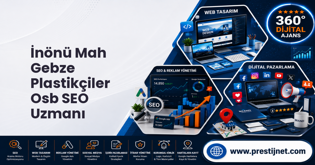 İnönü Mah Gebze Plastikçiler Osb SEO Uzmanı