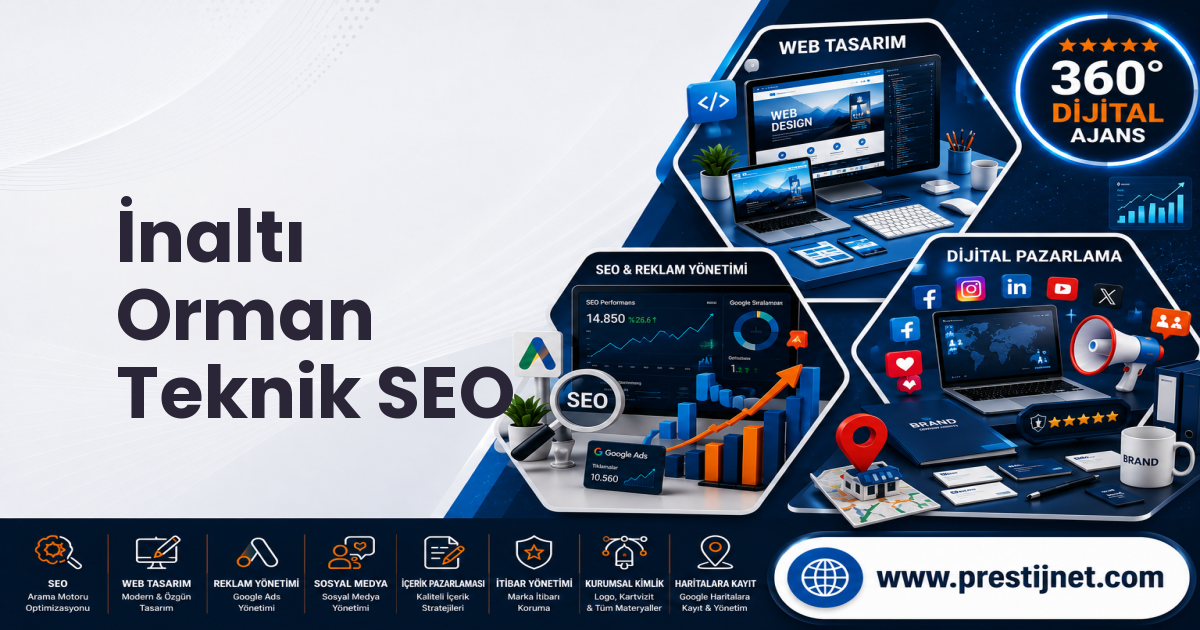 İnaltı Orman Teknik SEO