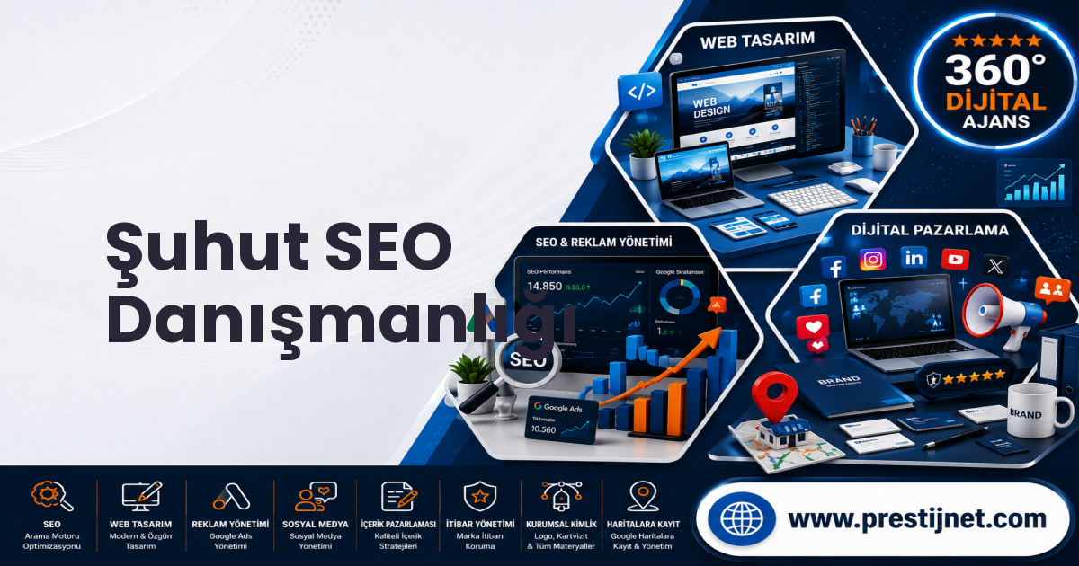Şuhut SEO Danışmanlığı