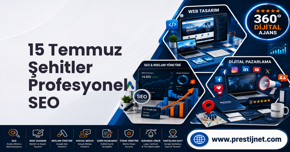 15 Temmuz Şehitler Profesyonel SEO