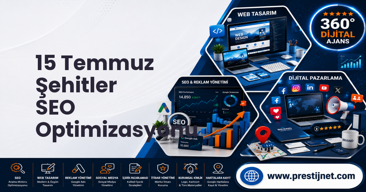 15 Temmuz Şehitler SEO Optimizasyonu