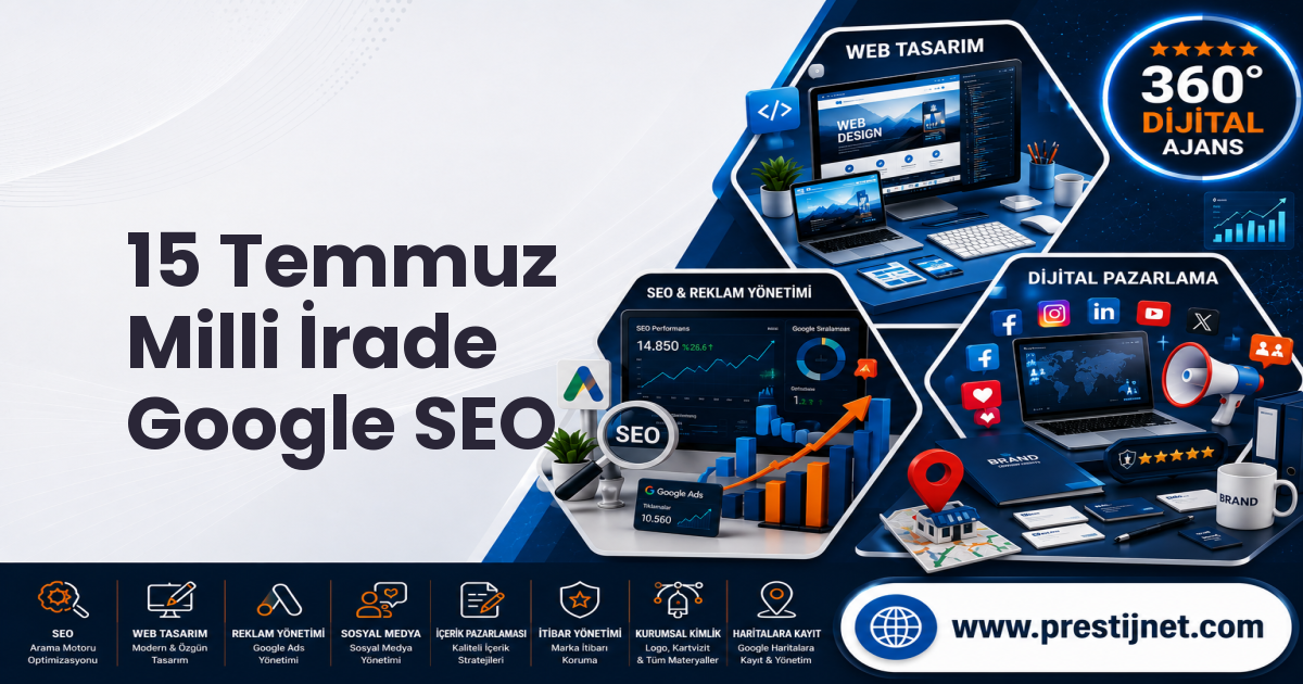15 Temmuz Milli İrade Google SEO