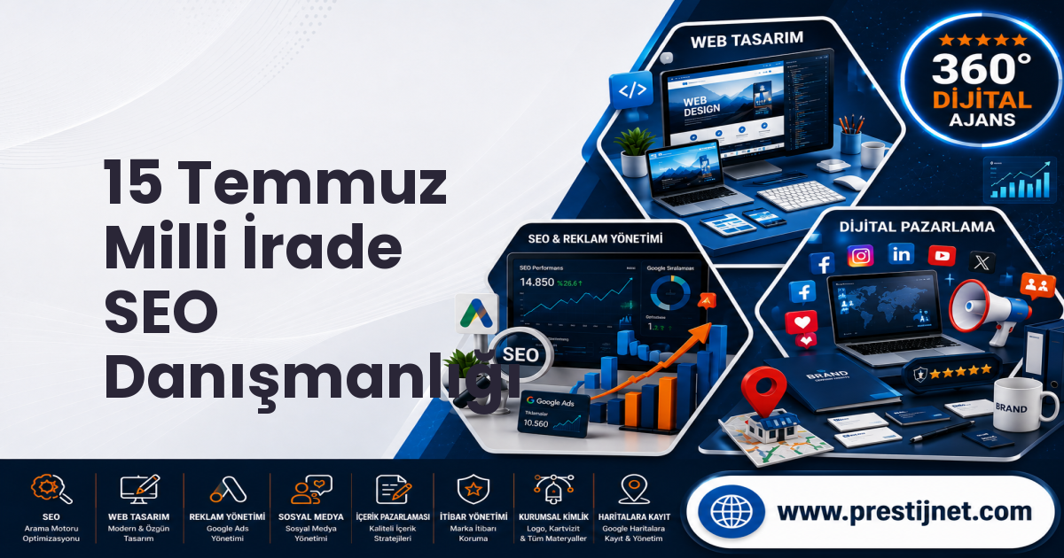 15 Temmuz Milli İrade SEO Danışmanlığı