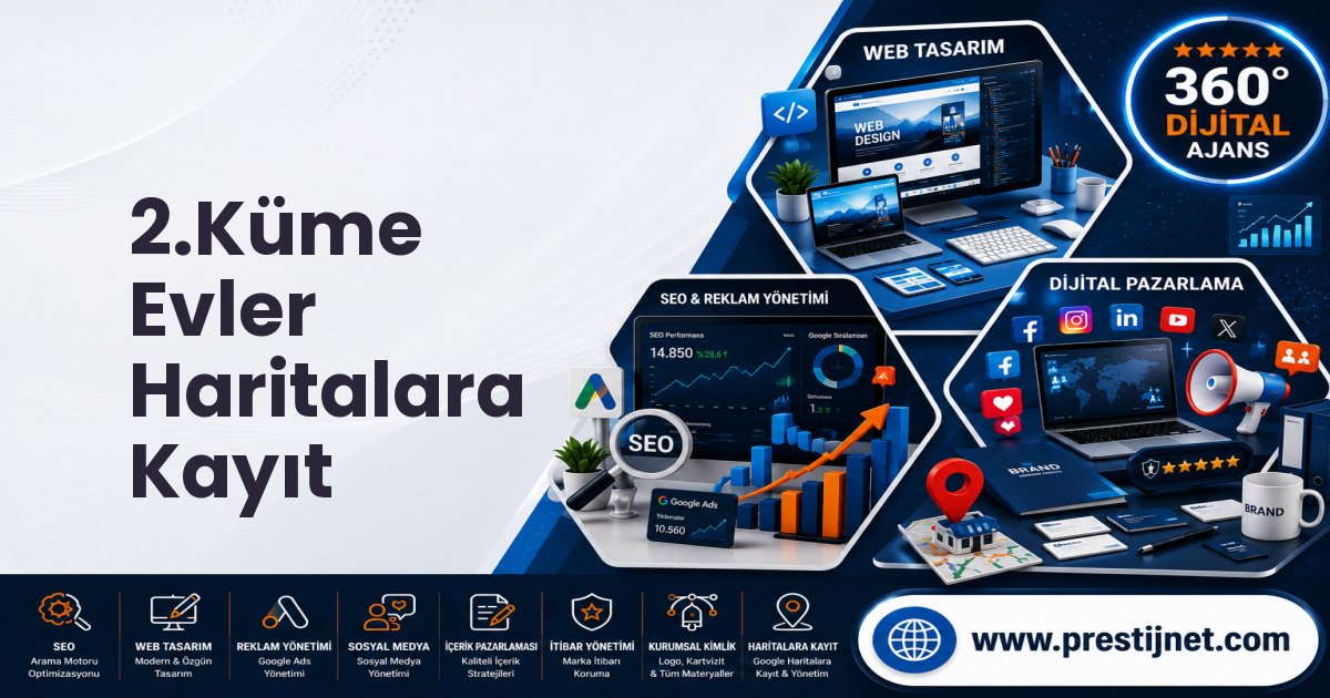 2.Küme Evler Haritalara Kayıt