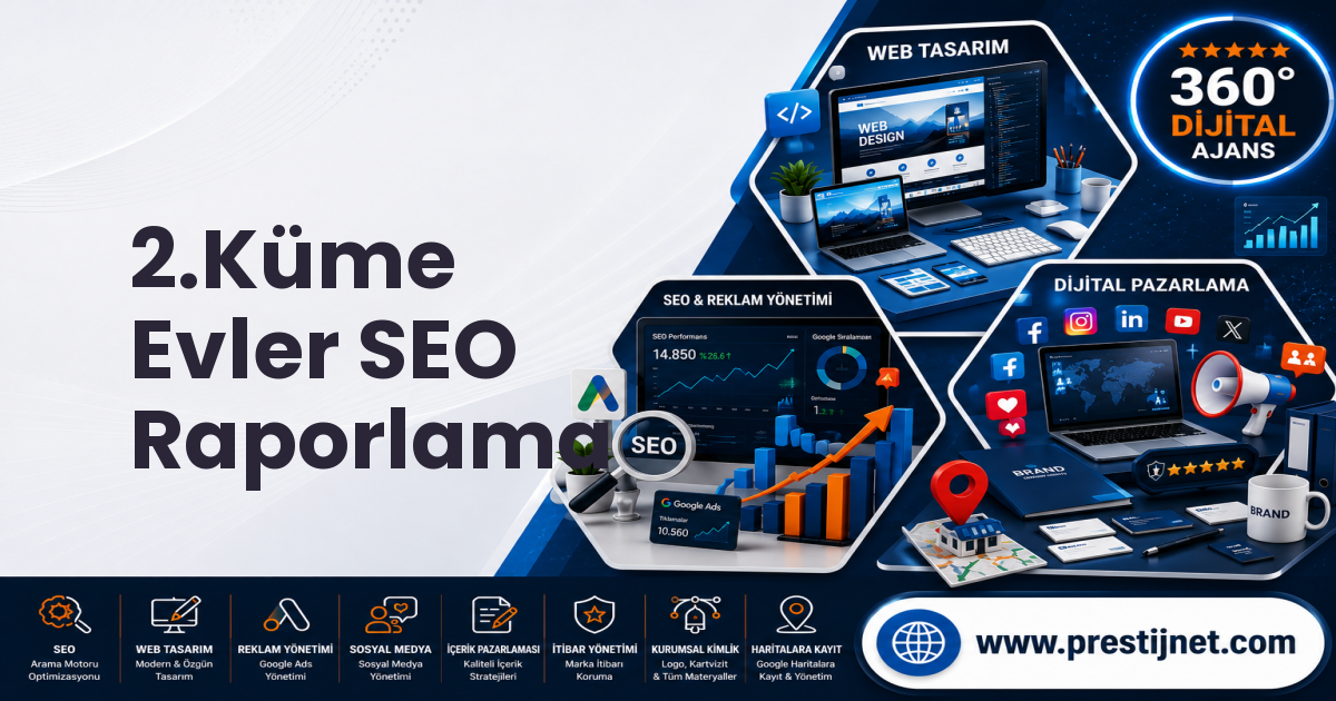 2.Küme Evler SEO Raporlama