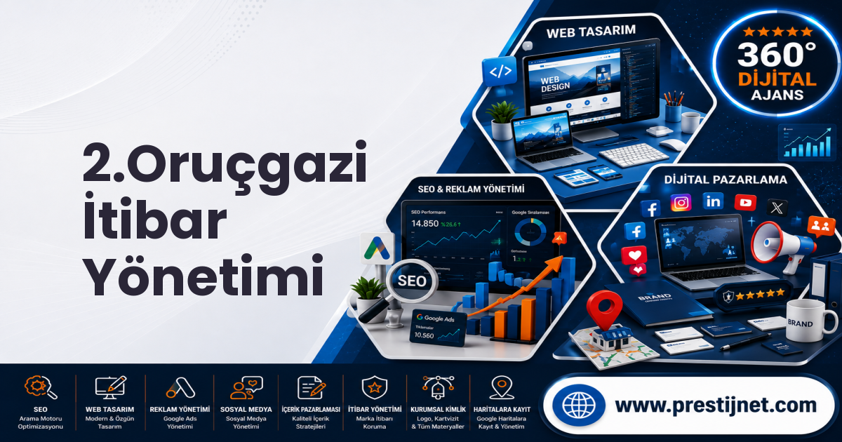 2.Oruçgazi İtibar Yönetimi