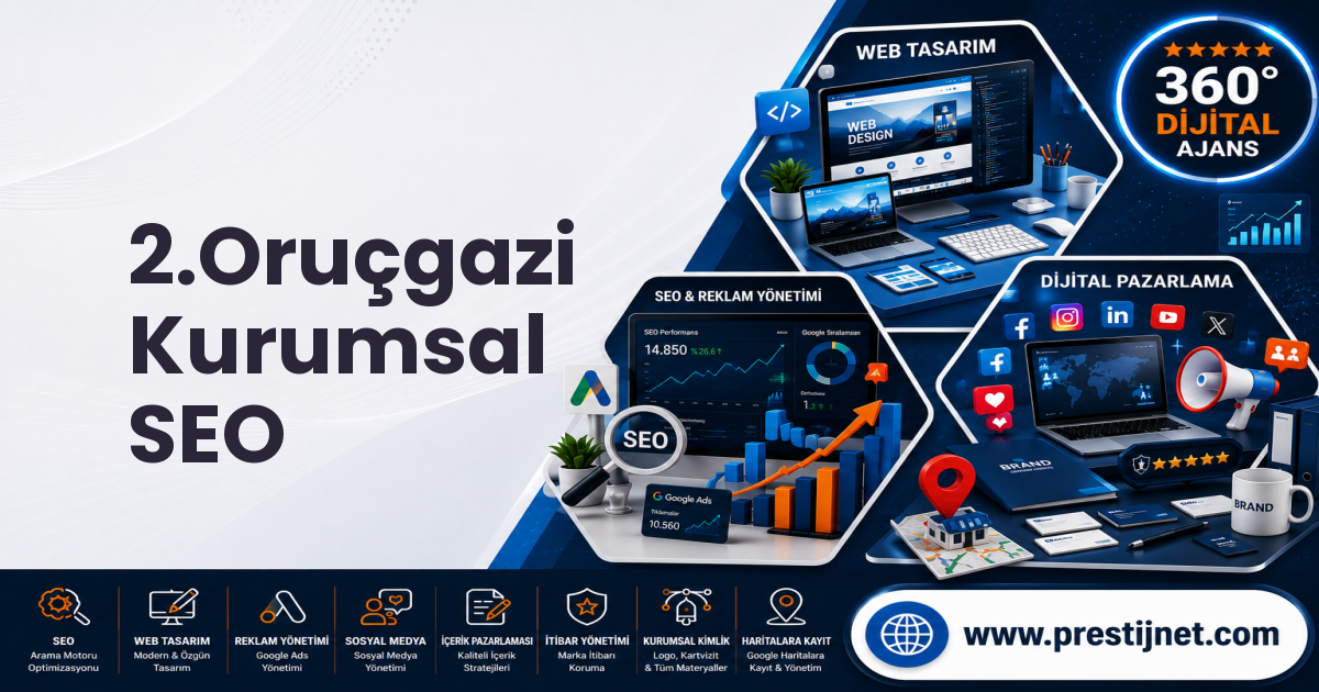 2.Oruçgazi Kurumsal SEO