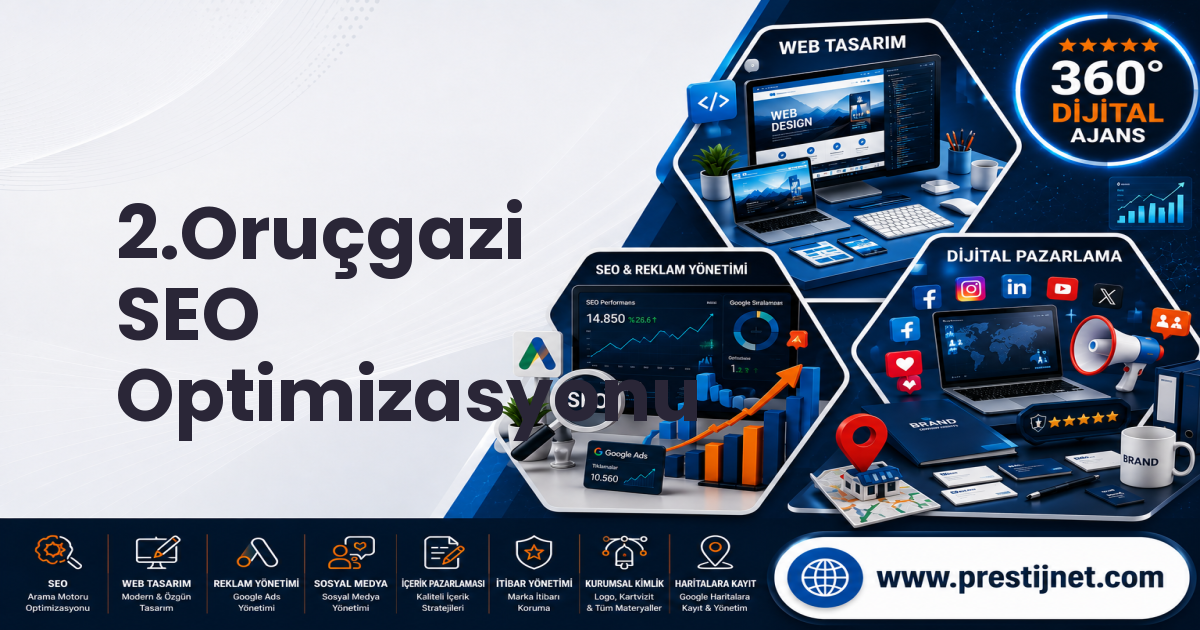 2.Oruçgazi SEO Optimizasyonu
