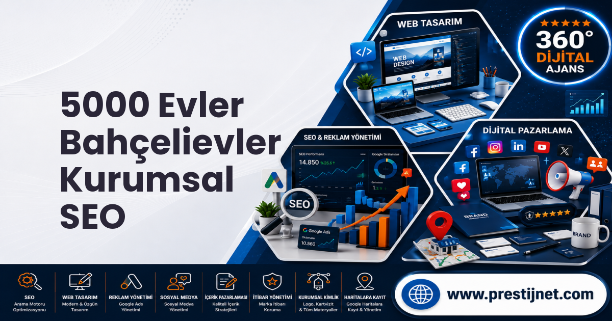 5000 Evler Bahçelievler Kurumsal SEO