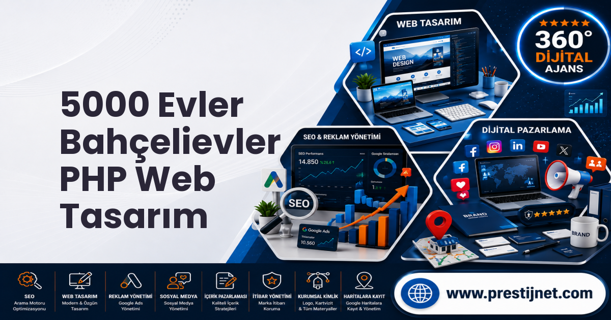 5000 Evler Bahçelievler PHP Web Tasarım