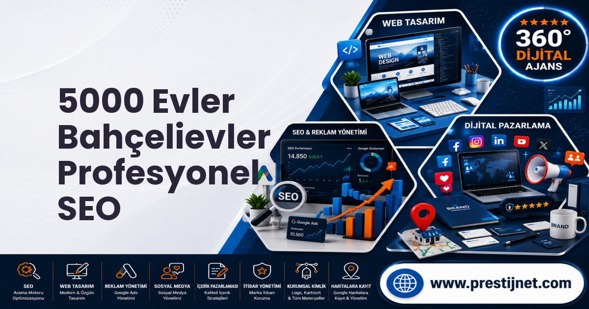 5000 Evler Bahçelievler Profesyonel SEO
