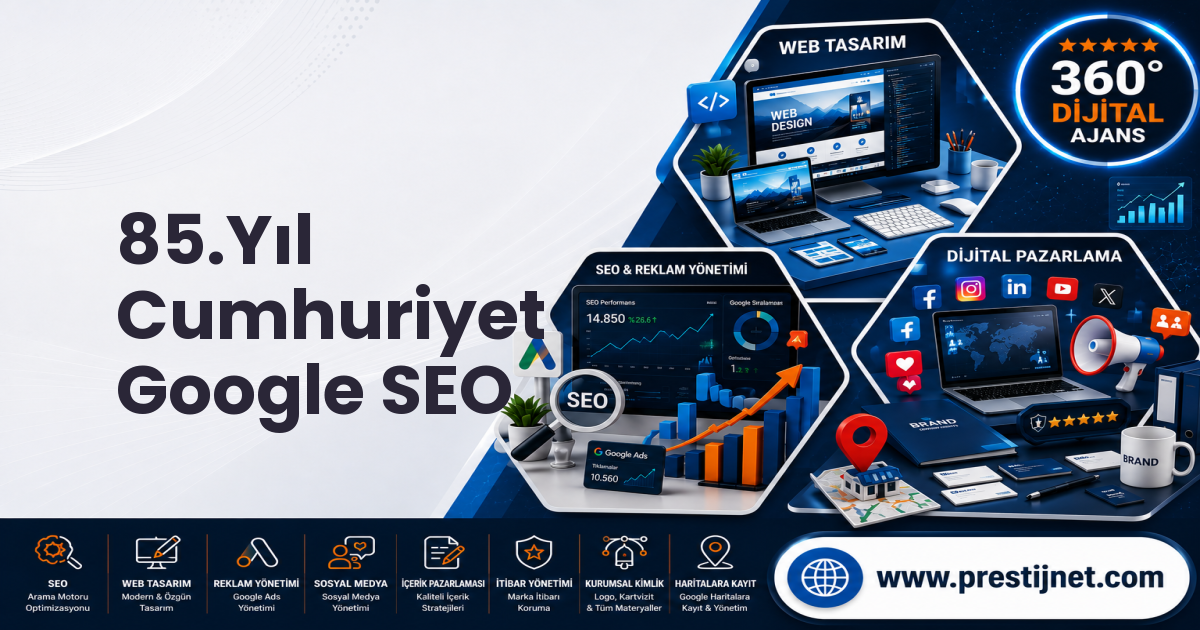 85.Yıl Cumhuriyet Google SEO