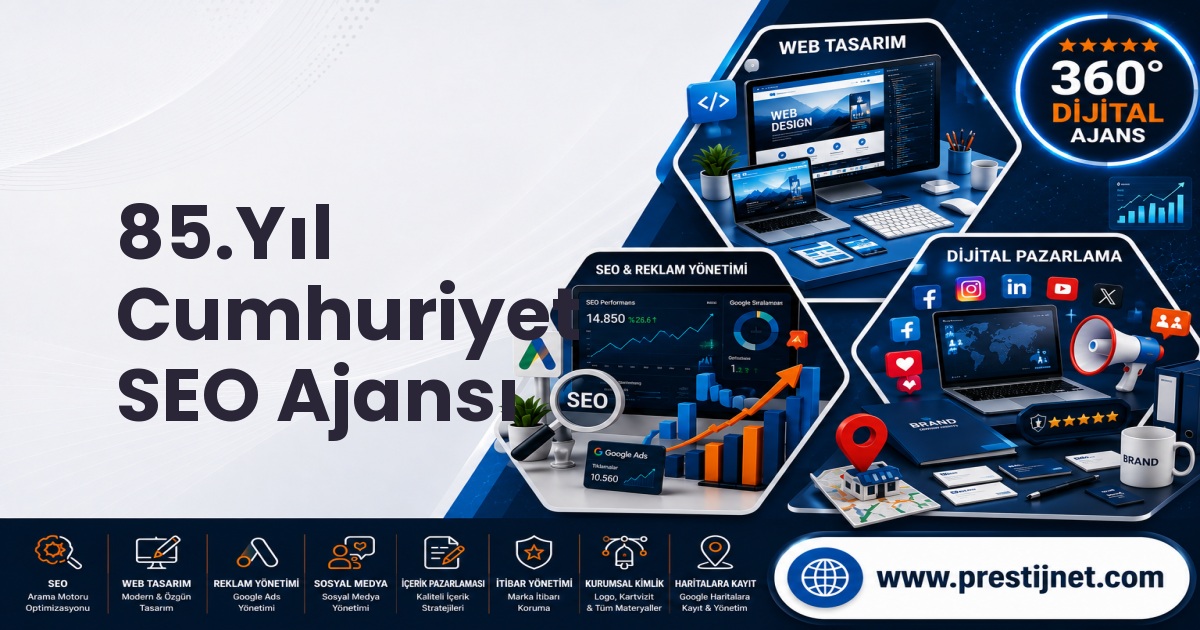 85.Yıl Cumhuriyet SEO Ajansı