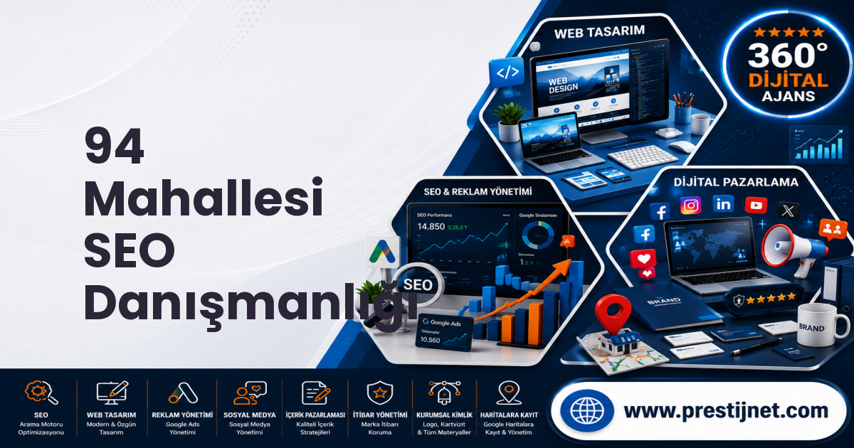 94 Mahallesi SEO Danışmanlığı