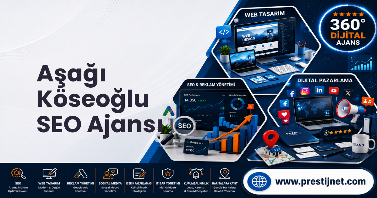 Aşağı Köseoğlu SEO Ajansı
