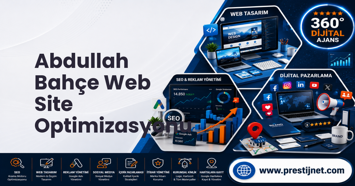 Abdullah Bahçe Web Site Optimizasyonu