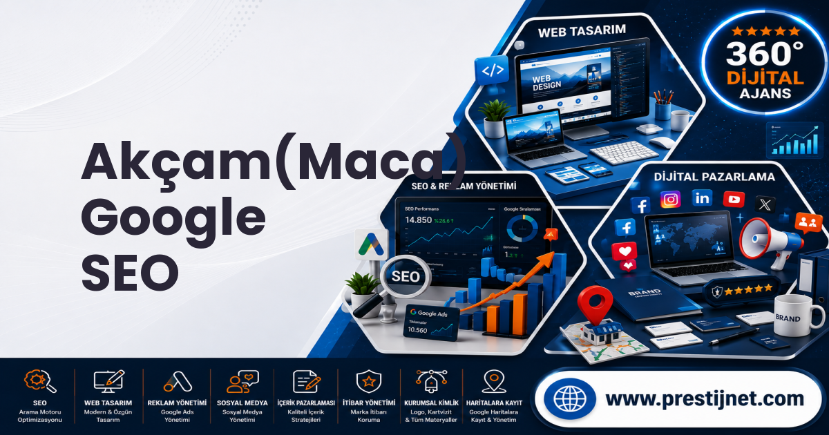 Akçam(Maca) Google SEO