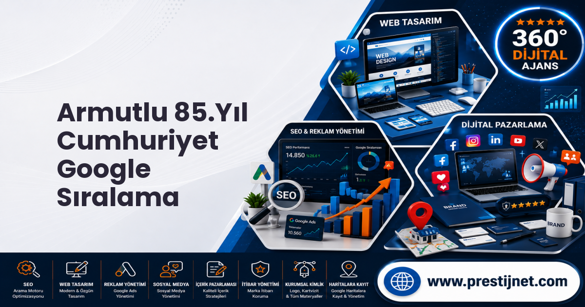 Armutlu 85.Yıl Cumhuriyet Google Sıralama