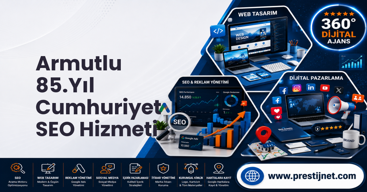 Armutlu 85.Yıl Cumhuriyet SEO Hizmeti