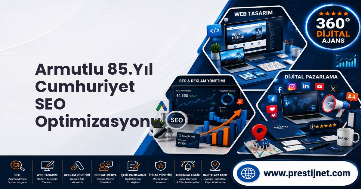 Armutlu 85.Yıl Cumhuriyet SEO Optimizasyonu