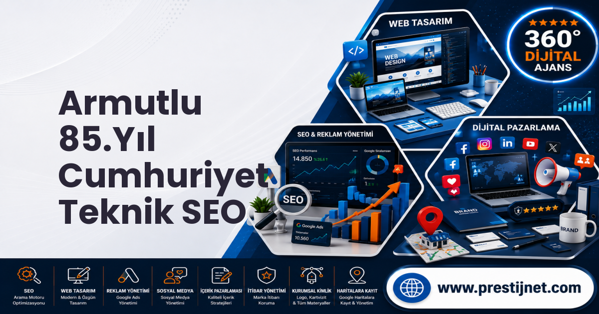 Armutlu 85.Yıl Cumhuriyet Teknik SEO