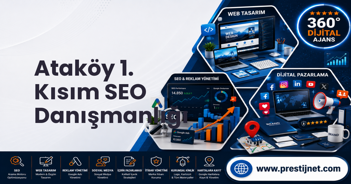 Ataköy 1. Kısım SEO Danışmanlığı