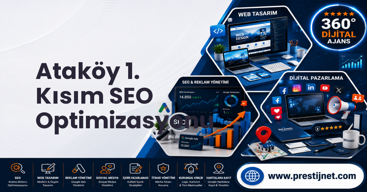 Ataköy 1. Kısım SEO Optimizasyonu