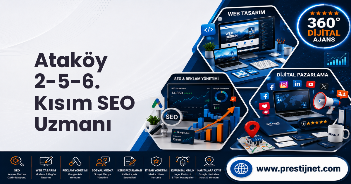 Ataköy 2-5-6. Kısım SEO Uzmanı