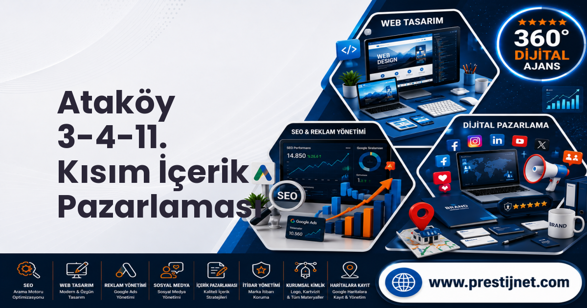 Ataköy 3-4-11. Kısım İçerik Pazarlaması