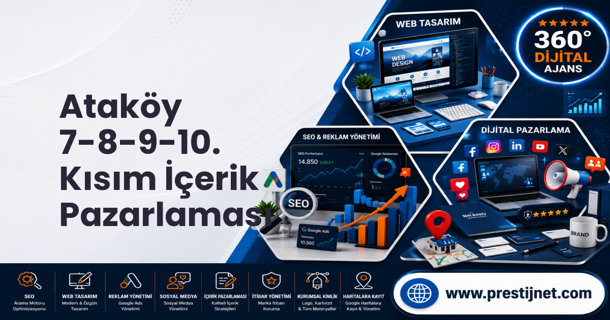 Ataköy 7-8-9-10. Kısım İçerik Pazarlaması