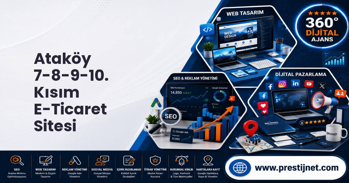Ataköy 7-8-9-10. Kısım E-Ticaret Sitesi