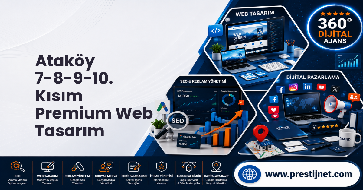 Ataköy 7-8-9-10. Kısım Premium Web Tasarım