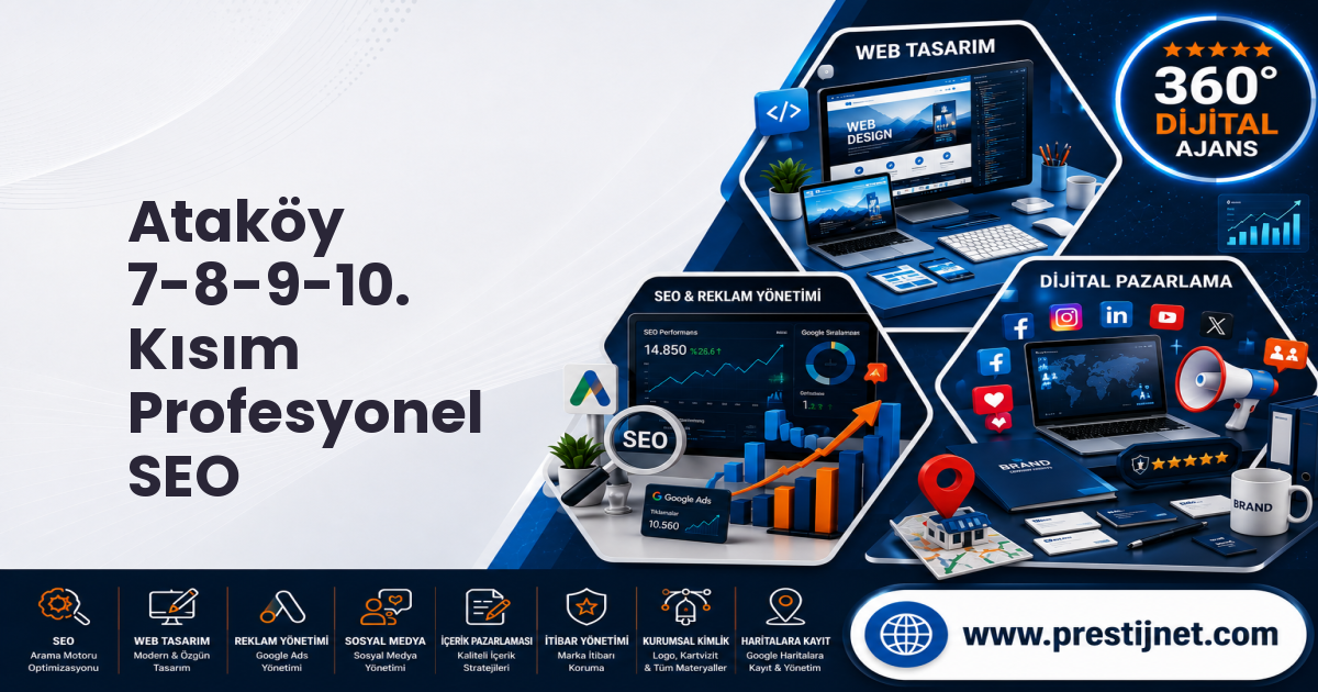 Ataköy 7-8-9-10. Kısım Profesyonel SEO