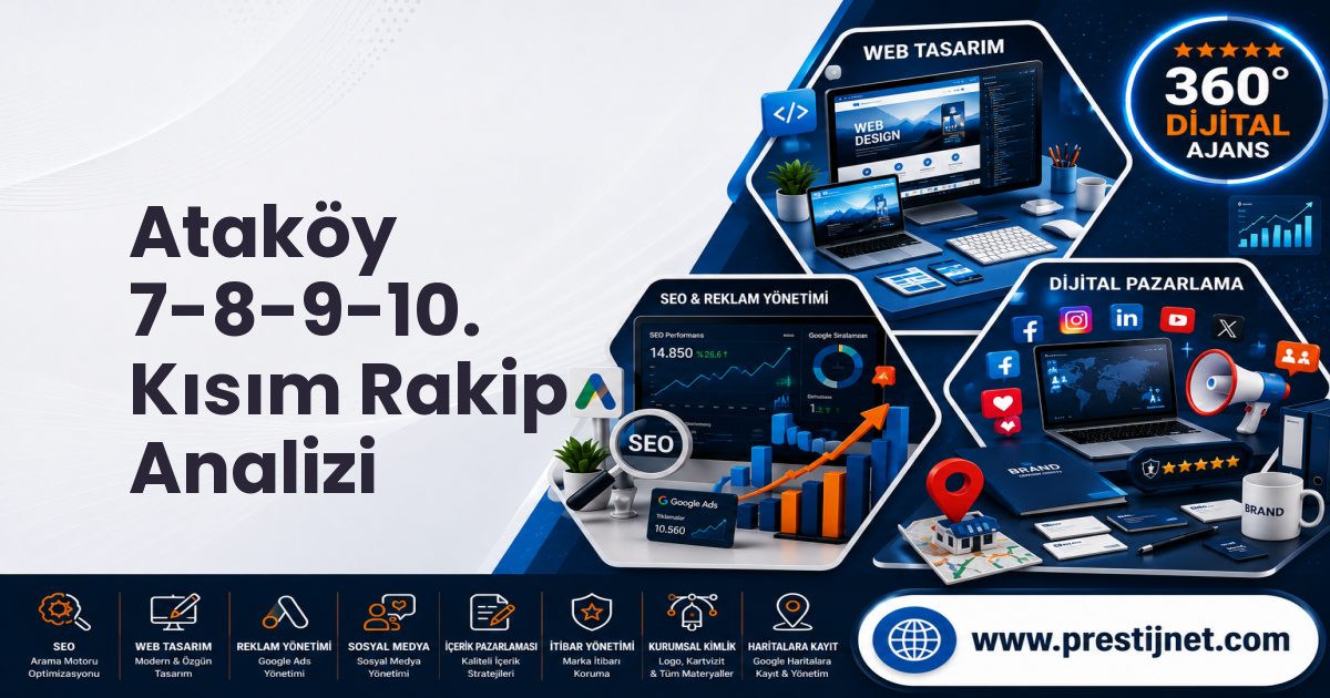 Ataköy 7-8-9-10. Kısım Rakip Analizi
