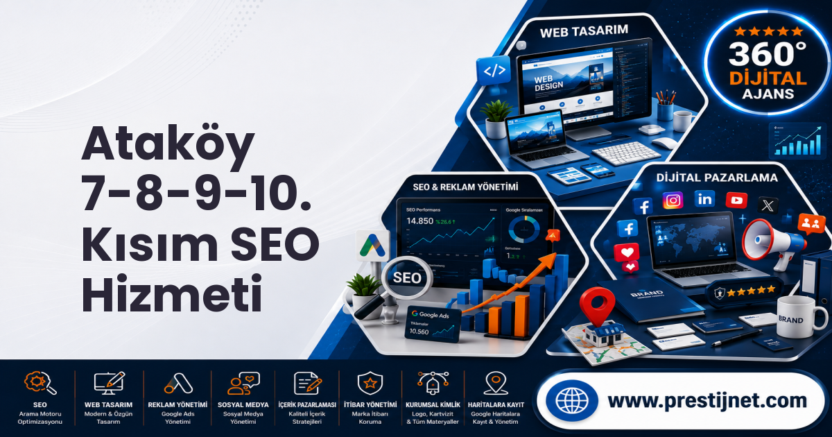Ataköy 7-8-9-10. Kısım SEO Hizmeti