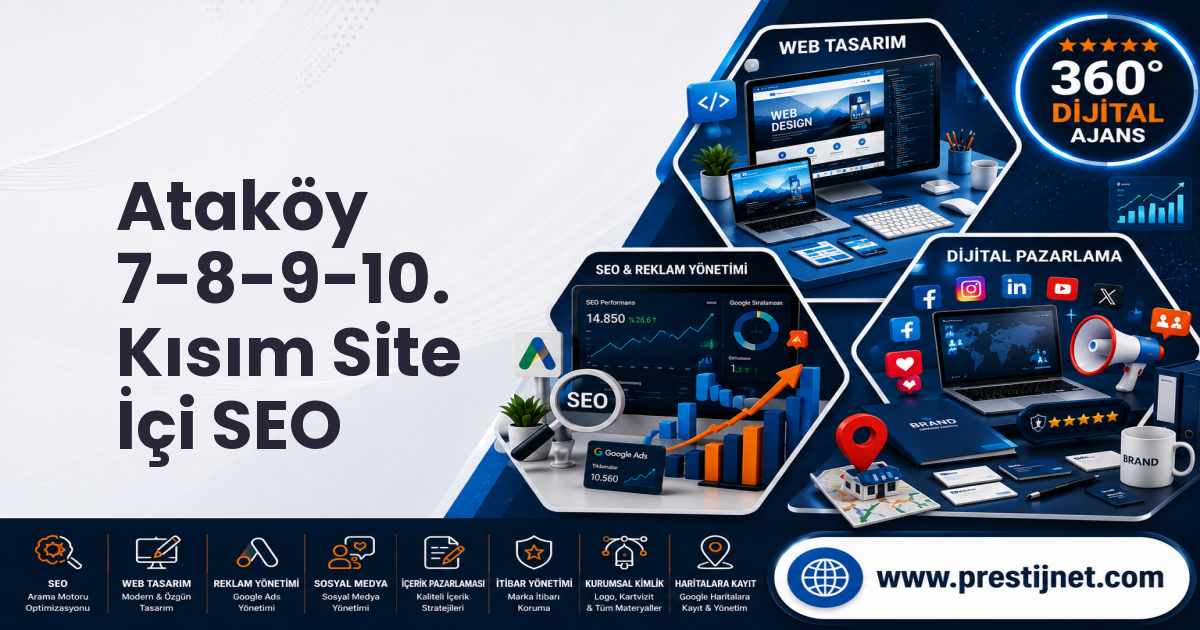 Ataköy 7-8-9-10. Kısım Site İçi SEO