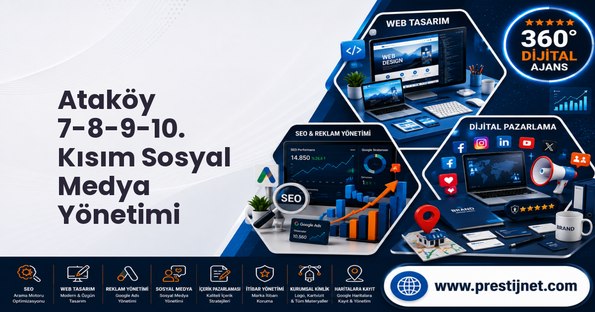 Ataköy 7-8-9-10. Kısım Sosyal Medya Yönetimi