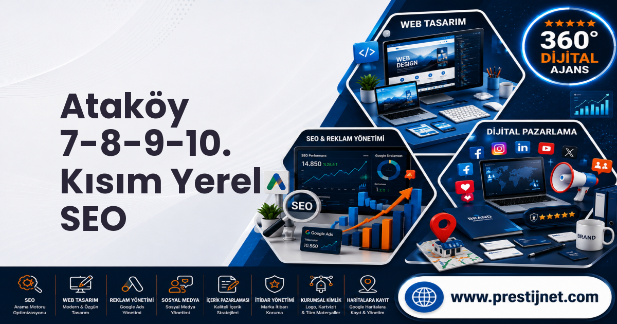 Ataköy 7-8-9-10. Kısım Yerel SEO