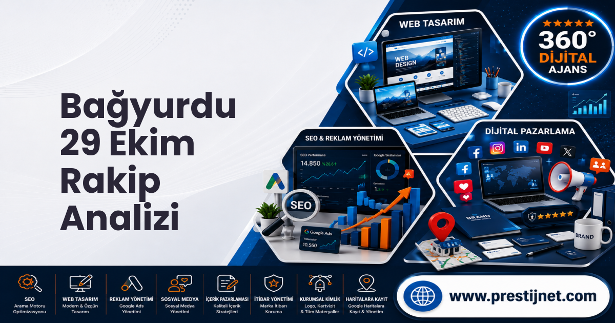 Bağyurdu 29 Ekim Rakip Analizi