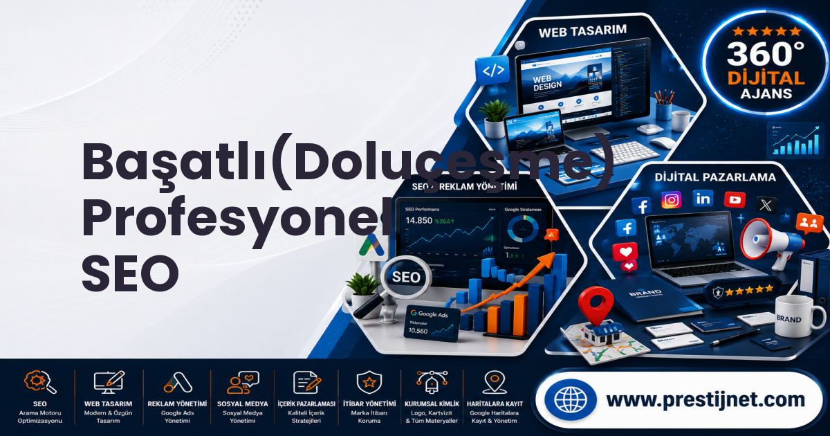 Başatlı(Doluçeşme) Profesyonel SEO