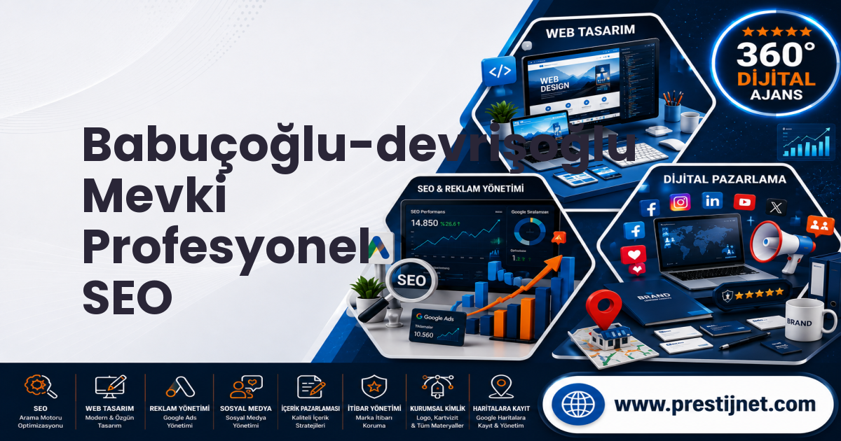 Babuçoğlu-devrişoğlu Mevki Profesyonel SEO