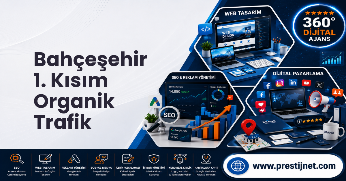 Bahçeşehir 1. Kısım Organik Trafik